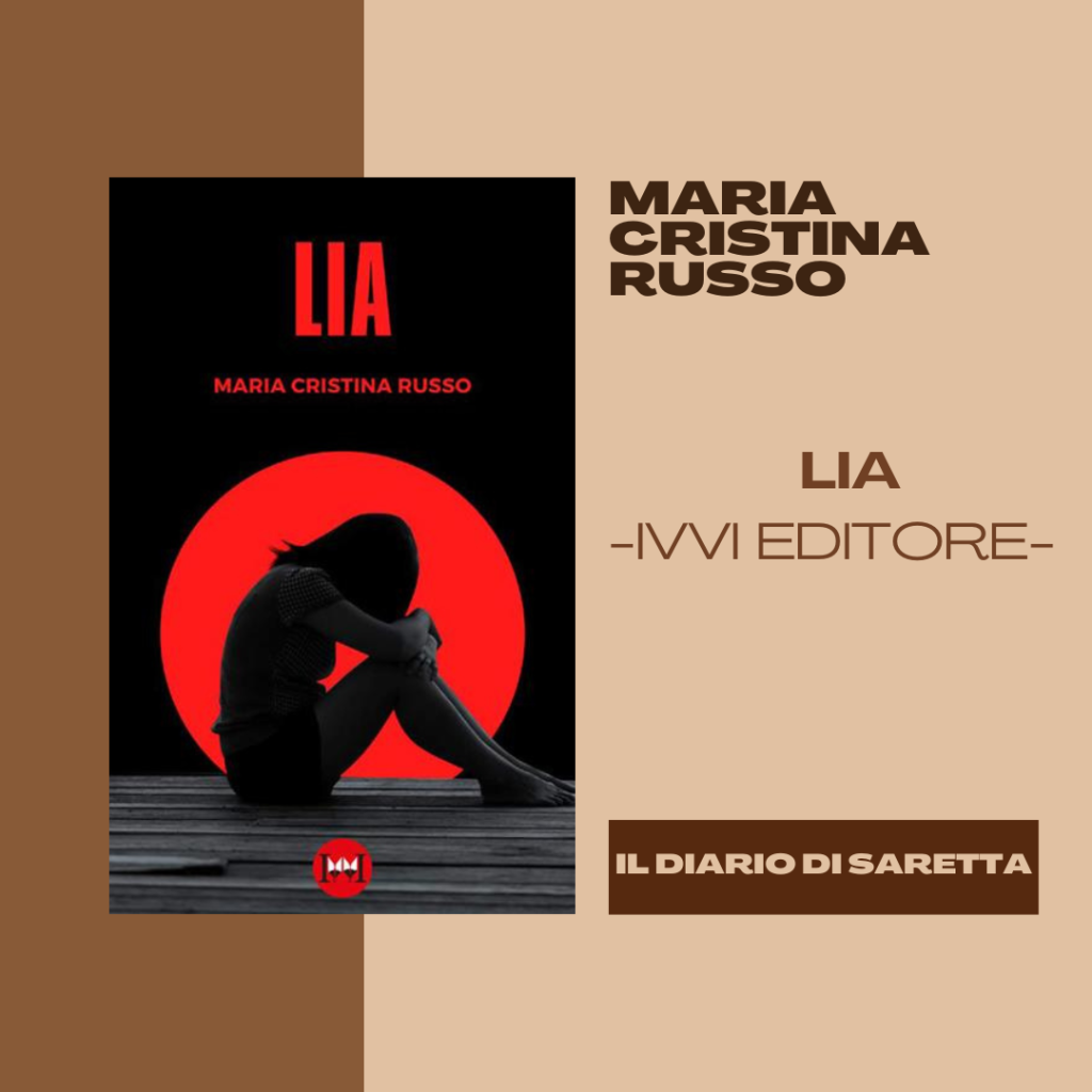 Maria Cristina Russo “Lia” – Ivvi Editore-